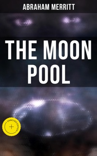 THE MOON POOL by Abraham Merritt & Musaicum Press