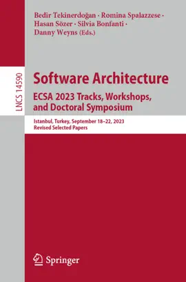 Read: Software Architecture. ECSA 2023 Book Tracks, Workshops, and Doctoral Symposium