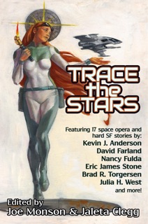 Trace the Stars by Kevin J. Anderson, David Farland, Eric James Stone, Eric G. Swedin, Nancy Fulda, Brad R. Torgersen, Paul Genesse, Sandra Tayler, John M Olsen, M. K. Hutchins, Daniel Craig Friend, Emily Martha Sorensen, James Wymore, Julia H. West, Wulf Moon & Beth Buck