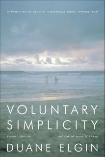 Voluntary Simplicity Second by Duane Elgin
