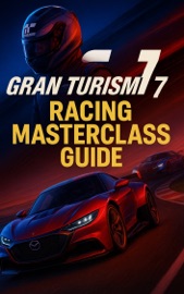 Gran Turismo 7 Racing Masterclass Guide