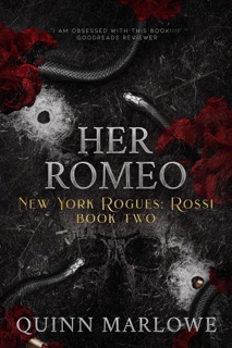 Her Romeo: New York Rogues: Rossi Anniversary Edition by Quinn Marlowe