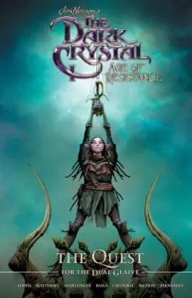 Read: Jim Henson's The Dark Crystal: Age of Resistance: Book The Quest for the Dual Glaive