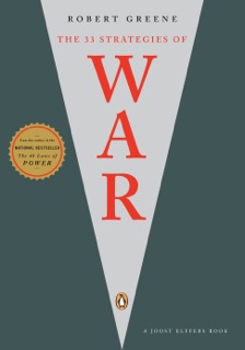 The 33 Strategies of War by Robert Greene & Joost Elffers