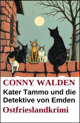 Read: Book Kater Tammo und die Detektive von Emden: Ostfrieslandkrimi