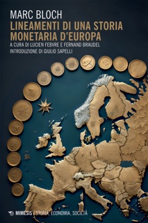 Lineamenti di una storia monetaria d’Europa by Marc Bloch
