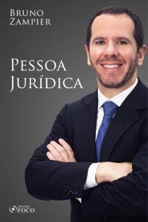 Direito Civil - Parte geral - Pessoa Jurídica by Bruno Zampier
