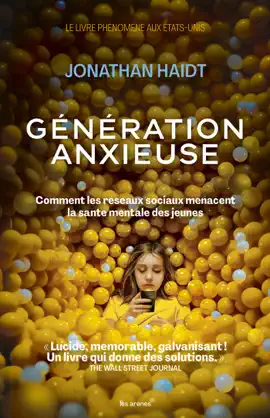 Read: Génération anxieuse - Comment les Book réseaux sociaux menacent la santé mentale des jeunes