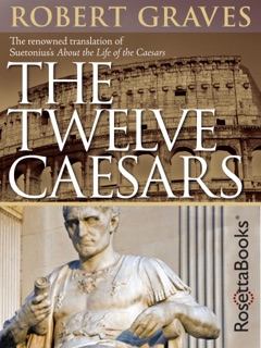 The Twelve Caesars by Robert Graves