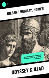 Odyssey & Iliad - Gilbert Murray, Homer & Samuel Butler
