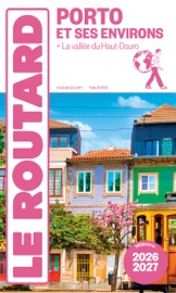 Guide du Routard Porto et ses environs 2026/27 Various Authors