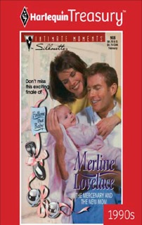 The Mercenary and the New Mom by Merline Lovelace
