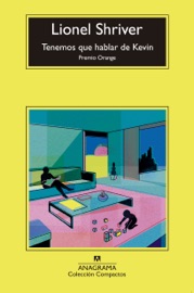 Tenemos que hablar de Kevin - Javier Calzada & Lionel Shriver