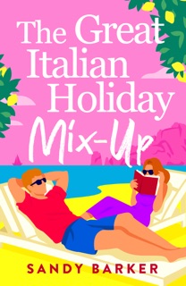 The Great Italian Holiday Mix-up by Sandy Barker