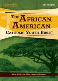 The African American Catholic Youth Bible - Saint Mary’s Press