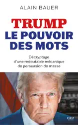 TRUMP, le pouvoir des mots - populisme, persuasion des masses, démocratie