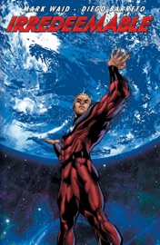 Irredeemable Vol. 4 - Mark Waid