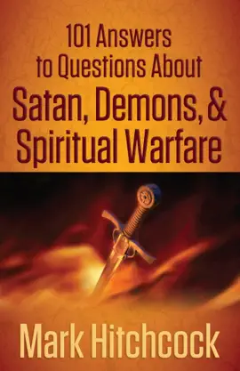Read: 101 Answers to Book Questions About Satan, Demons, and Spiritual Warfare