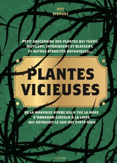 Plantes vicieuses by Amy Stewart