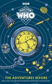 Doctor Who: The Adventures Before - Doctor Who