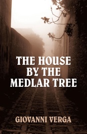 The House by the Medlar Tree - Giovanni Verga