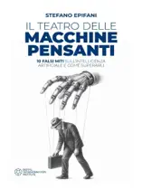 Il teatro delle Macchine Pensanti: 10 falsi miti sull'intelligenza artificiale e come superarli
