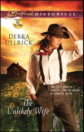 The Unlikely Wife - Debra Ullrick