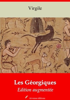 Les Géorgiques – suivi d'annexes by Virgile