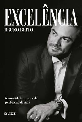 Capa do livro Excelência de Bruno Brito