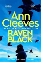 Raven Black: The Shetland Series 1