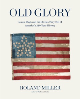 Old Glory by Roland Miller