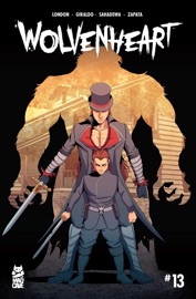 Wolvenheart #13 - Mark London & Alejandro Giraldo