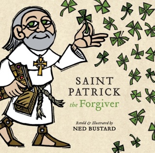 Saint Patrick the Forgiver by Ned Bustard