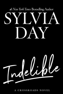 Indelible by Sylvia Day