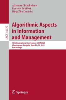 Algorithmic Aspects in Information and Management by Altannar Chinchuluun, Rentsen Enkhbat & Ding-Zhu Du