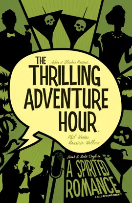 Read: The Thrilling Book Adventure Hour: A Spirited Romance