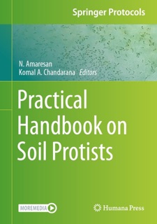 Practical Handbook on Soil Protists by N. Amaresan & Komal A. Chandarana