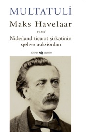 Maks Havelaar: yaxud Niderland ticarət şirkətinin qəhvə auksionları