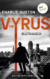 The Vyrus: Blutrausch - Charlie Huston