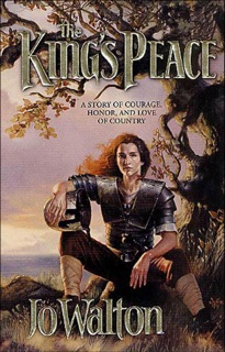 The King's Peace by Jo Walton