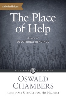 The Place of Help by Oswald Chambers