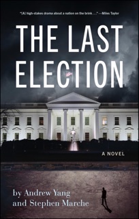 The Last Election by Andrew Yang & Stephen Marche