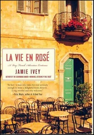 La Vie en Rosé - Jamie Ivey