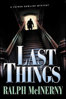 Last Things by Ralph McInerny