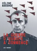 La guerre d'Europe a commencé