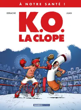 Read: À notre santé - Book Tome 1 - K.O., la clope !