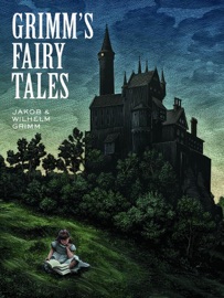 Grimm's Fairy Tales - Jakob Grimm, The Brothers Grimm, Scott McKowen, Arthur Pober & Grimm Brothers