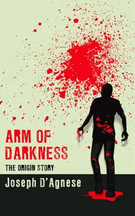 Arm of Darkness: The Origin Story