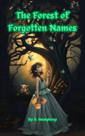 The Forest Of Forgotten Names