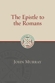 The Epistle to the Romans - John Murray